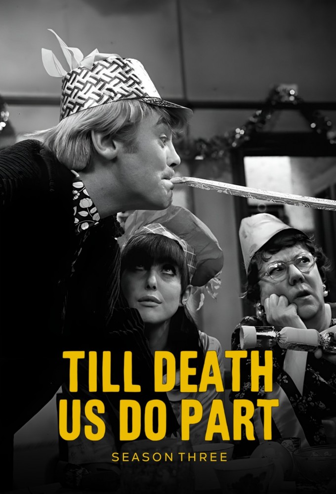 Till Death Us Do Part - Season 3 [141234] (A1774199245) [[Shows 2.0]] --Plex--